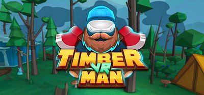 Oculus Quest 游戏《伐木人》TimberManVR